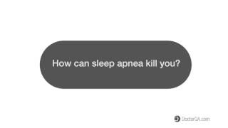 How can sleep apnea kill you? - Dr. Kent E. Dodson D.D.S.