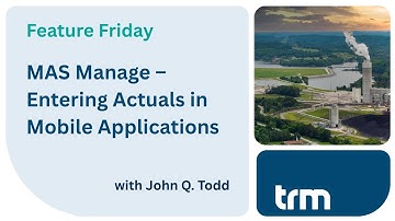 Feature Friday - MAS Manage – Entering Actuals in Mobile Applications