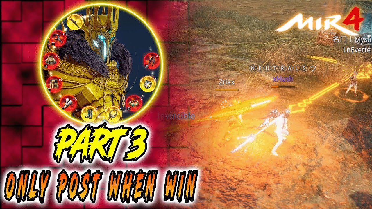 Публикуйте сообщения только после победы. Часть 3 | MIR4 Lancer PvP