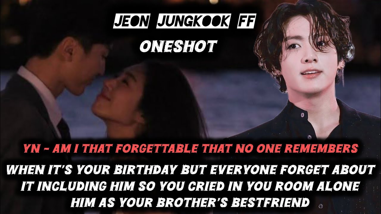 You cried in your room silently because no one remember your birthday including him #jkff#jungkookff