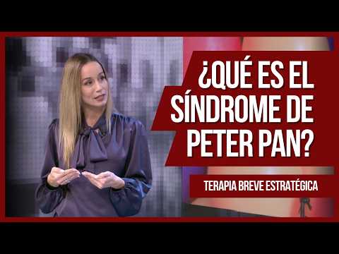¿Qué es El SÍNDROME DE PETER PAN? | Terapia Breve Estratégica