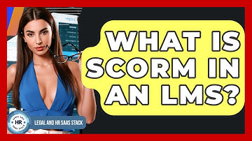 What Is SCORM In An LMS? - Legal And HR SaaS Stack