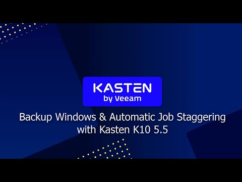 Backup Windows & Automatic Job Staggering with Kasten K10 5.5