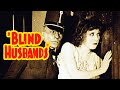 Blind Husbands&nbsp;(1919) Von Stroheim-&nbsp;Drama,&nbsp;Romance&nbsp;Silent Film