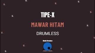 Mawar Hitam-Type X (Drumless)