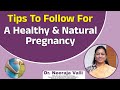 Tips &amp; Tricks for a Healthy Pregnancy || Healthy Pregnancy Habits || Dr. Neeraja