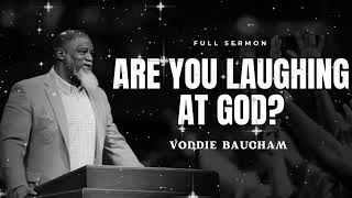 😲 "The Most Terrifying Sound": When God Laughs at the Wicked | Voddie Baucham
