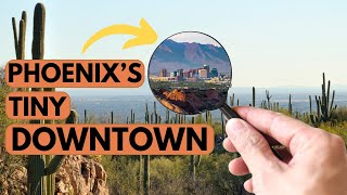 Why Is Downtown Phoenix So Small? Wealth