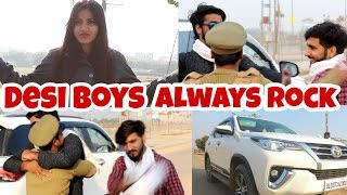 Desi Boys Always Rock | Chalu ladki | We Are One