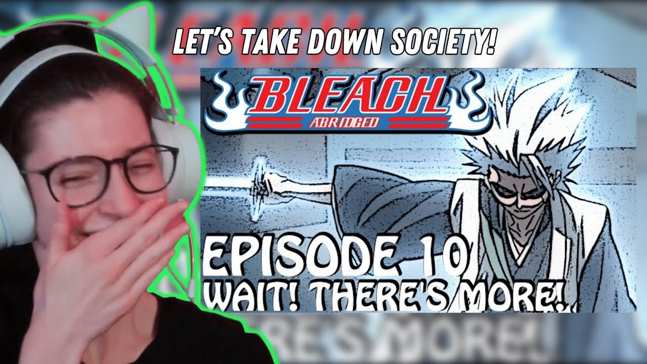 Bleach Abridged by 