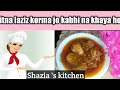 Chicken korma recipe by shazia s kitchen