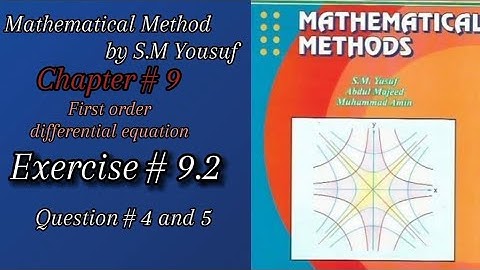 Lec-13|Ch#9|First order#differential #equation|Ex#9.2 Q#(4 and 5)|#mathematical#methodby#S.Myousaf