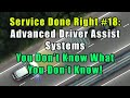 Service Done Right #18:  Advanced Driver Assist Systems – You Don’t Know What You Don’t Know!