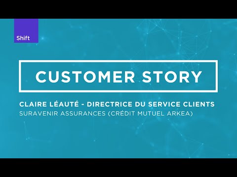 Customer Story - Claire Leauté (Suravenir Assurances – Groupe Credit Mutuel Arkea)