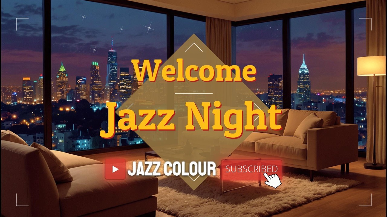 Jazz Night | City Skyline Piano Lounge🌃 Relax / Chill / Focus / Study / Work / Unwind / Café / Sleep
