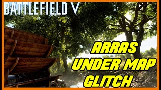 Battlefield 5 Glitches | ARRAS UNDER MAP - WORKING