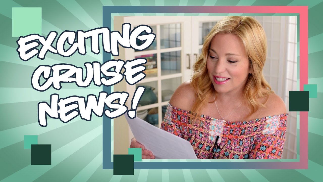 Exciting Cruise News