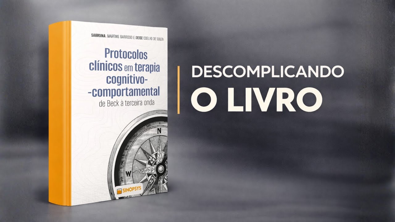Protocolos clínicos em terapia cognitivo-comportamental: de Beck à