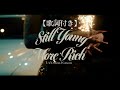 【歌詞付き】LANA - Still Young More Rich feat. Watson