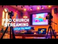 Pro Church Streaming Setup You Need to See