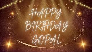 Happy Birthday Gopal 🎉 | A Special Wish Just for You! | Let's Celebrate! 🎂