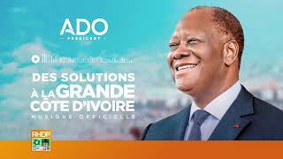 Ado Mets Moi Au Dos Musique Officielle Campagne Ado Président Pour Une Grande Côte Dvoire