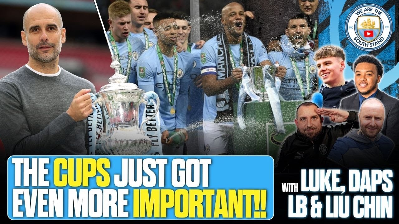 Have The FA & Carabao Cups Just Become Even More Important? With @mcfc_lads & @Its-LB