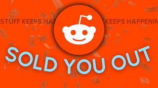 Reddit Sells Out Its Users to AI | Stuff Keeps Happening