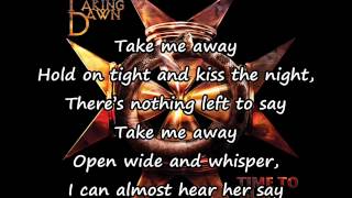 Taking Dawn - Take Me Away [Lyrics]