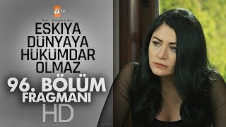 Eşkıya Dünyaya Hükümdar Olmaz 96 Bölüm Fragmanı - Atv