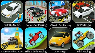 Pick Up Me 3D, Police Car Parking, Hills Racing, Dr Driving 2, Mini Racing, Classic Car Parking...  screenshot 1