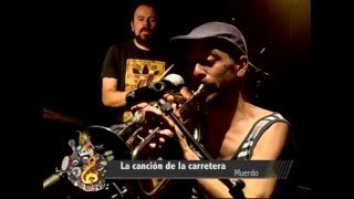 Muerdo - La canción de la carretera en vivo en El Fusil