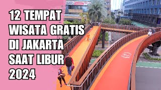 12 Tempat Wisata Gratis Jakarta Saat Libur 2024