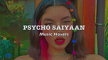 Psycho Saiyaan  (Slowed & Reverbed)