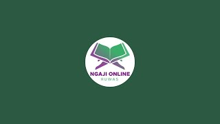 NGAJI ONLINE RUWAS Ust. Abu Abdillah Pert. 1.007
