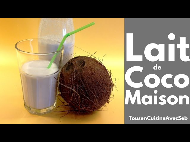 Comment faire son lait de coco maison - Recettes de cuisine Club Carotte