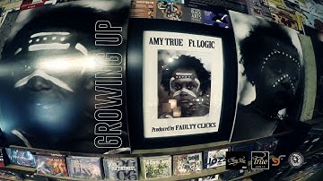 AMY TRUE FT. LOGIC - GROWING UP (OFFICIAL VIDEO)