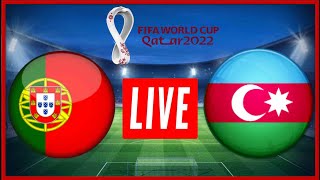 🔴 LIVE : Portugal vs Azerbaijan | FIFA World Cup Qatar 2022 Qualifier | Azerbaijan vs Portugal Live