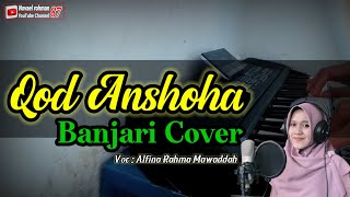 🔴 QOD ANSHOHA| Banjari Cover| Menyentuh hati banget - By Techno T5000 - Alfina Rahma Mawaddah