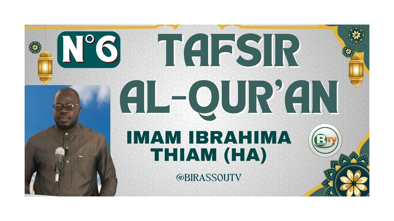 🟢Tafsir al-Quran🟢 🎙️ Sourate Al-Ahzâb (Les Coalisés) – Versets 7 et 8 || 🕌 Par Imam Ibrahima THIAM