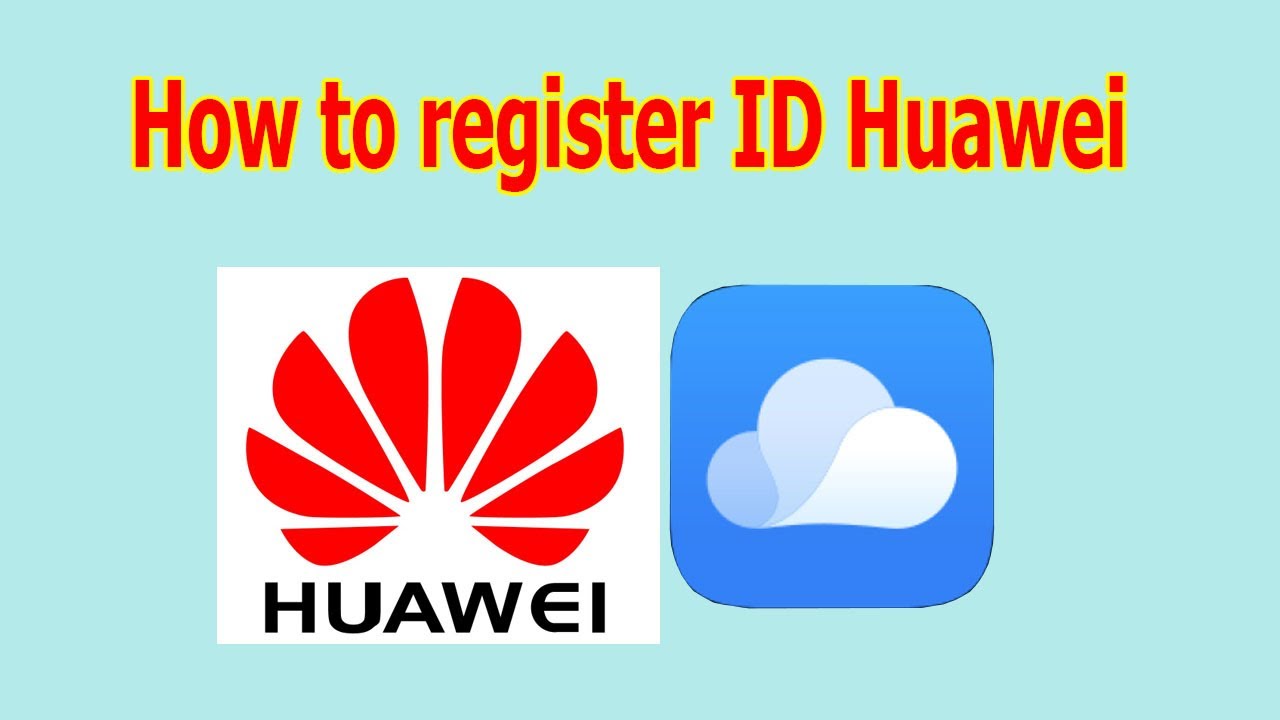 How to register Huawei ID simply YouTube
