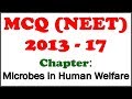 NEET MCQ | 2014 - 17 | MICROBES IN HUMAN WELFARE