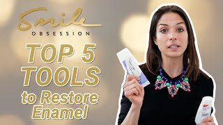 Top 5 Tools to Restore Enamel  Tips for a Healthy Smile