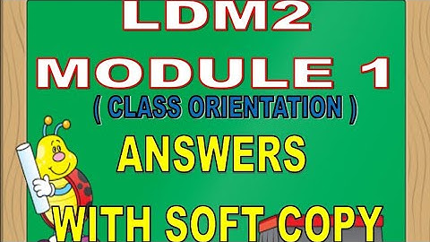 LDM2 MODULE 1 / ANSWERS WITH SOFT COPY