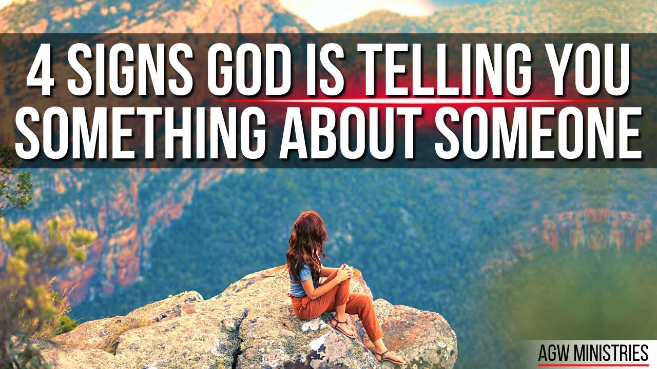 God Is Speaking to You About Someone If . . .