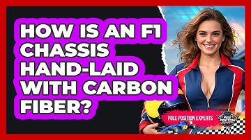 How Is An F1 Chassis Hand-laid With Carbon Fiber? - Pole Position Experts
