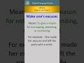Idiom, Make One's Excuses | Meaning With Example #english #easyenglisheveryday #dailyuseidioms