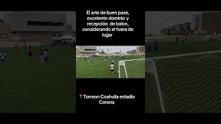 El arte de buen pase, excelente dominio y recepción  de balon, considerando el fuera de lugar