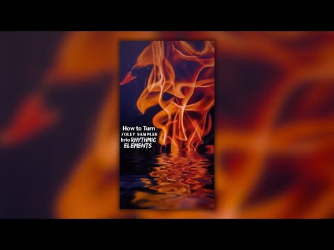 How to Turn FOLEY Samples Into RHYTHMIC Percussion Elements (Guidefire Sneak Peak)