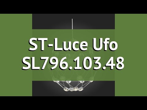 Люстра ST-Luce Ufo SL796.103.48 обзор: светильник ST-Luce Ufo SL796.103.48 21.6 Вт, где купить Люстра ST-Luce Ufo SL796.103.48 обзор: светильник ST-Luce Ufo SL796.103.48 21.6 Вт, где купить